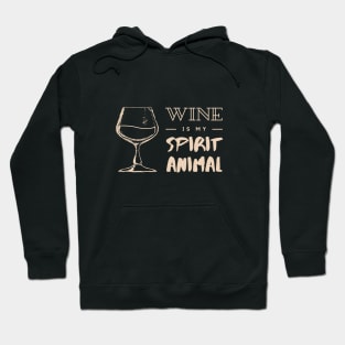 Wine is My Spirit Animal Hoodie